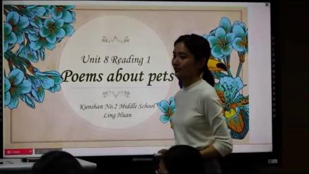 《Reading 1- Poems about pets》牛津譯林版初中英語(yǔ)七下課堂實(shí)錄-江蘇蘇州市_昆山市-凌歡